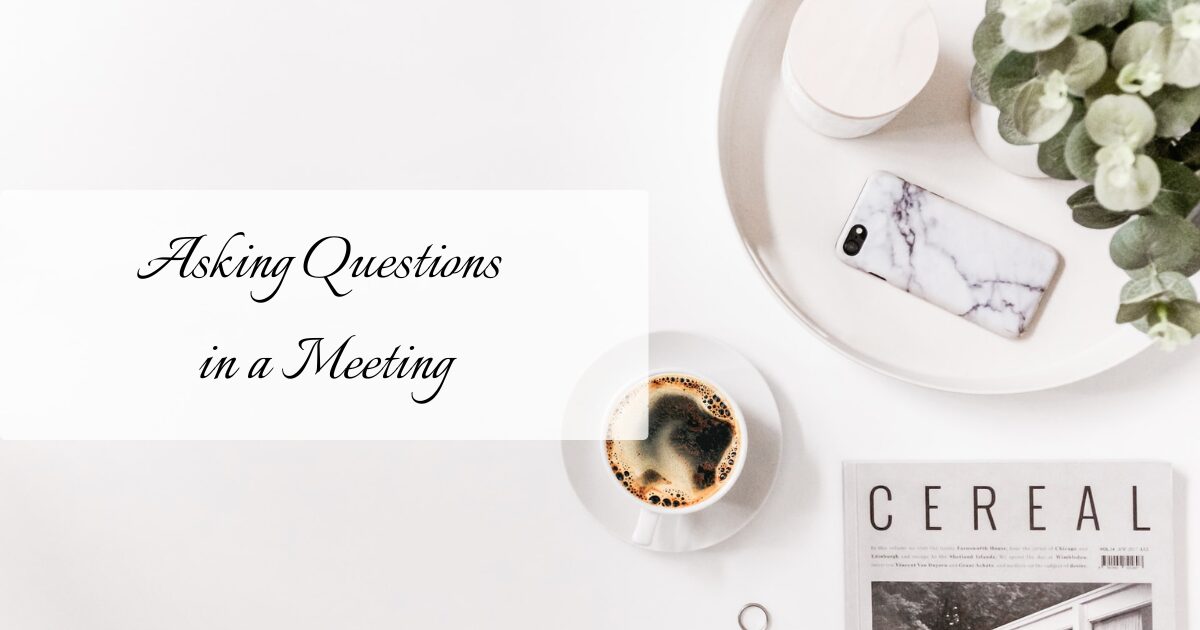 #206 Asking Questions in a Meeting｜French Business Phrases