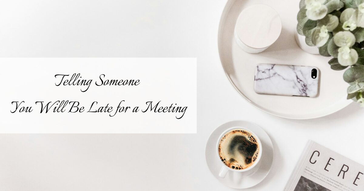 #224 Telling Someone You Will Be Late for a Meeting｜French Daily Life Phrases