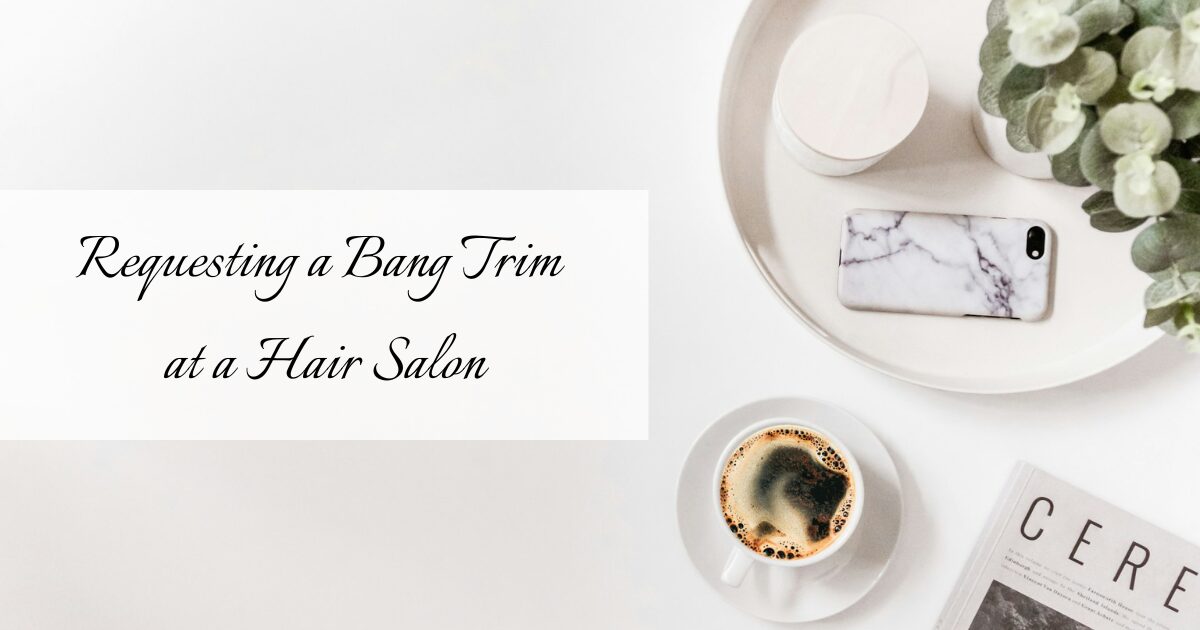 #244 Requesting a Bang Trim at a Hair Salon｜French Daily Life Phrases