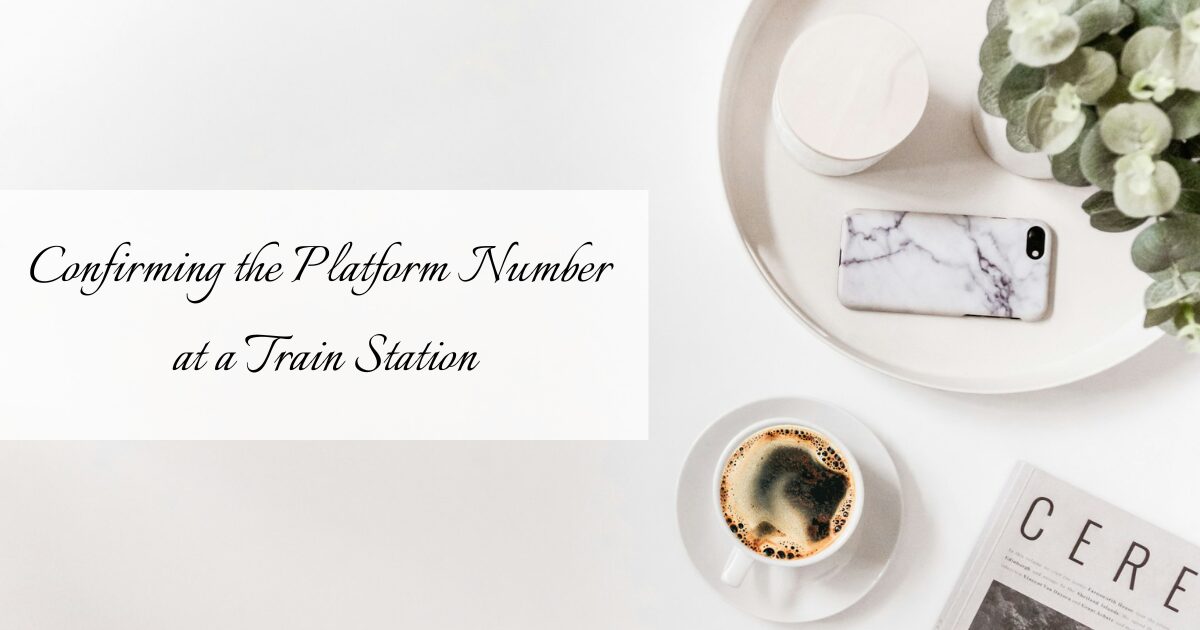 #232 Confirming the Platform Number at a Train Station｜French Travel Phrases